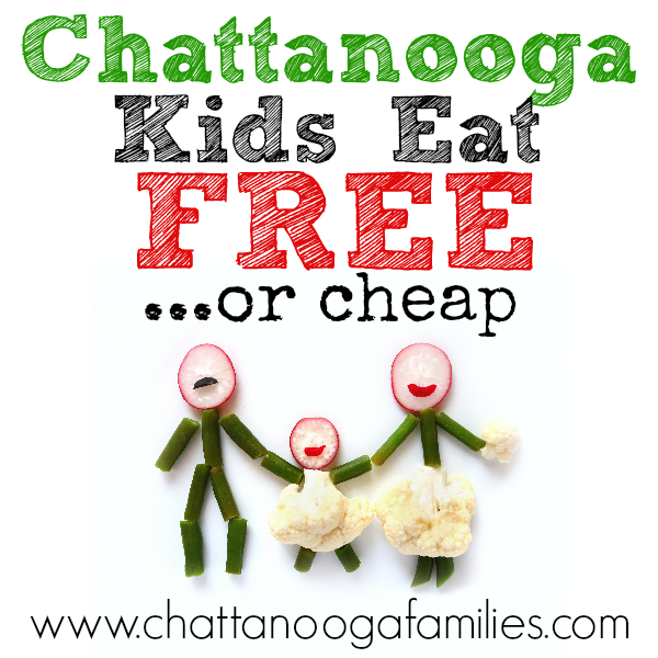 Let's face it. If you're going to pay for a meal, you might as well get a deal! Use this giant list of restaurants where Chattanooga Kids eat FREE or cheap.
