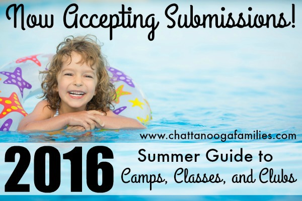 Do you run a summer event in Chattanooga? Submit your family friendly event to the 2016 Summer Guide to Camps, Classes, and Clubs in the Chattanooga area.